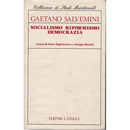 Socialismo  riformismo  democrazia. Antologia di scritti politici  civili  autobiografici