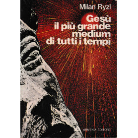 Gesù il più grande medium di tutti i tempiLibrisaggi