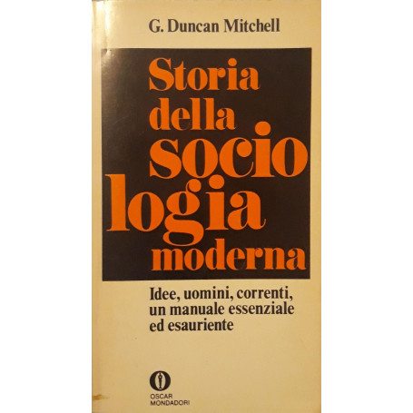 Storia della sociologia moderna: Idee   uomini  correnti  un manuale essenziale ed esauriente