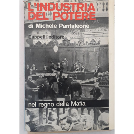 L'industria del potere: nel regno della mafia