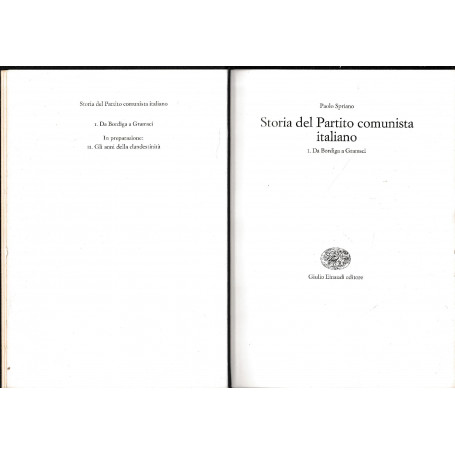 Storia del Partito comunista italiano  1° volume.
