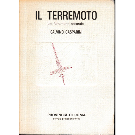 Il terremoto. Un fenomeno naturale