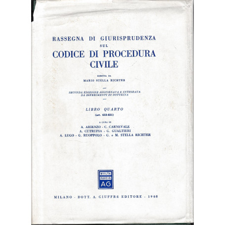Rassegna di Giurisprudenza sul Codice di Procedura Civile  libro quarto (art. 633-831)