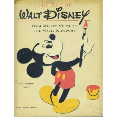 The art of Walt Disney from Mickey Mouse to the magic kingdom