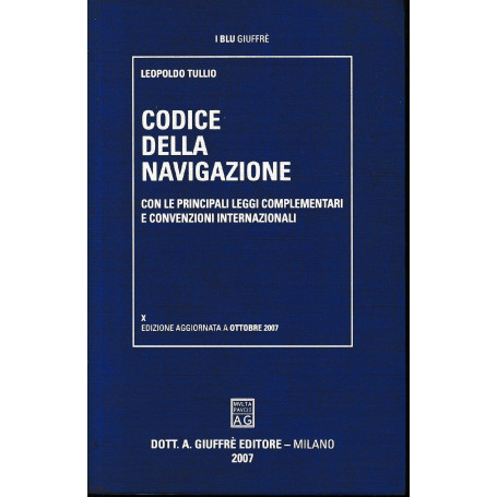 Codice della navigazione : con le principali leggi complementari e convenzioni internazionali