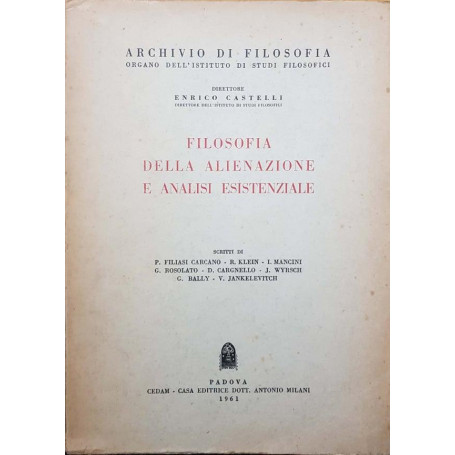 Filosofia della alienazione e analisi esistenziale