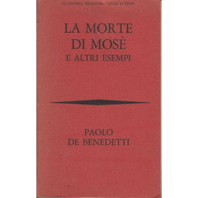 La morte di Mosè e altri esempi