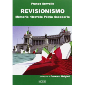 Revisionismo. Memoria ritrovata patria riscopertaLibrisaggi Revisionismo. Memoria ritrovata patria riscopertaLibrisaggi