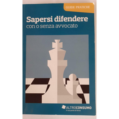 Sapersi difendere con o senza avvocato