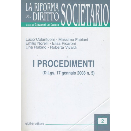 La riforma del diritto societario. I procedimenti.