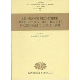 Le nuove frontiere dell'Europa tra identità  nazionali e localismi