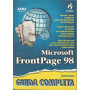 MICROSOFT FRONTPAGE 98. GUIDA COMPLETA