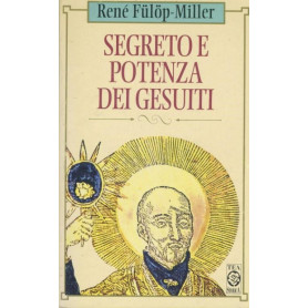 Segreto e potenza dei gesuiti