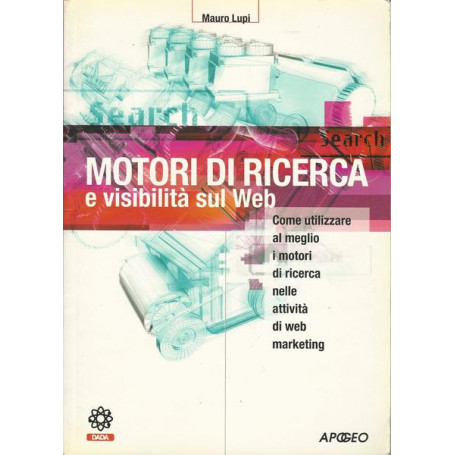 MOTORI DI RICERCA E VISIBILITA' SUL WEB