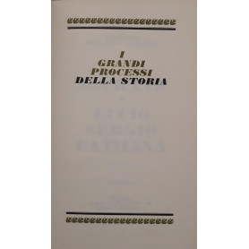 I grandi processi della storia. I processi dell'età classica:  Socrate  - Lucio Sergio Catilina (volume 5)Librisaggi