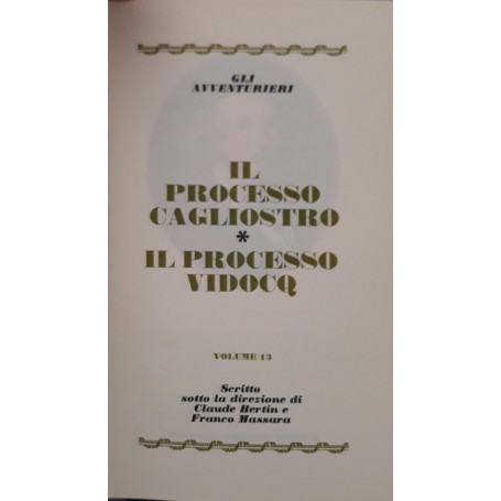 I grandi processi della storia. Gli avvventurieri: il processo Cagliostro  il processo Vidocq (volume 13)