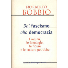 Dal fascismo alla democrazia. I regimi