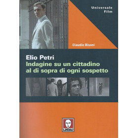 Elio Petri. Indagine su un cittadino al di sopra di ogni sospettoLibrisaggi