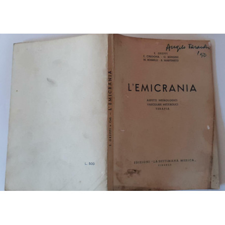 L'emicrania. Aspetti neurologici vascolari metabolici terapia.