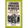 I grandi processi di Mosca