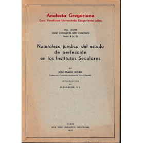 Naturaleza jurà­dica del estado de perfeccià³n en los institutos seculares