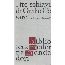 I tre schiavi di Giuliuo Cesare