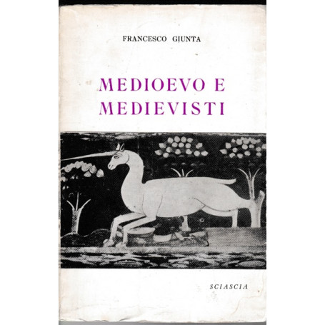 Medioevo e medievisti - Note di storiografia