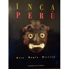 Inca - Perà¹. Rito magia mistero