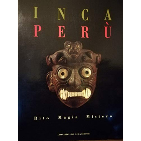 Inca - Perù. Rito magia mistero