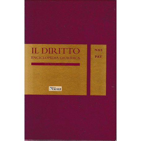 Il Diritto. Enciclopedia Giuridica del Sole 24 ORE. Vol. 10: NAS-PAT