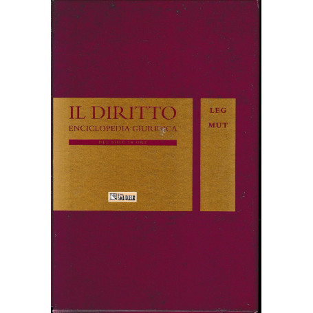 Il Diritto. Enciclopedia Giuridica del Sole 24 ORE. Vol. 9: LEG-MUT