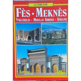 Fès - Meknès. Volubilis - Moulay Idriss - Ifrane