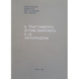 Il Trattamento di fine rapporto e le anticipazioni