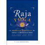 Rajayoga. Lezioni Di Yoga Pratico