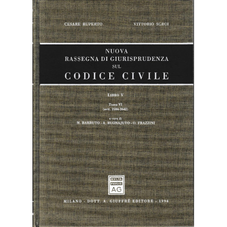 Nuova rassegna di giurisprudenza sul Codice civile. Artt. 2584-2642 ( vol 5/ tomo 6)