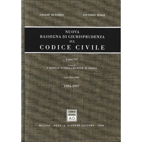 Nuova rassegna di giurisprudenza sul Codice civile. Aggiornamento 1994-1997 Artt. 2643-2969 (Vol. 6)