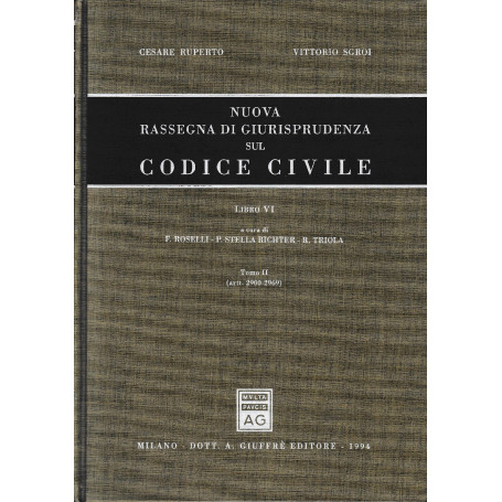 Nuova rassegna di giurisprudenza sul Codice civile. Artt. 2900-2969 (Vol. 6/2)