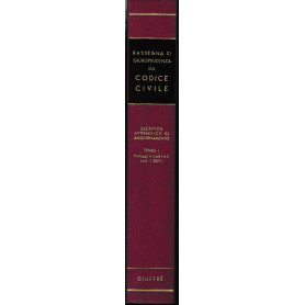 Rassegna di Giurisprudenza sul Codice Civile. Seconda Appendice di Aggiornamento. Tomo I.  Preleggi e libri I e II (art.1-809)