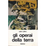 Gli operai della terra