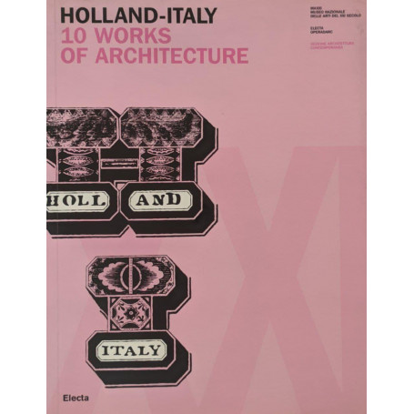 Holland-Italy. 10  Works of architetcture