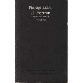 Il Fortran. Teoria ed esercizi