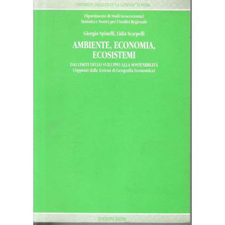 Ambiente  economia  ecosistemi. Dai limiti dello sviluppo alla sostenibilità