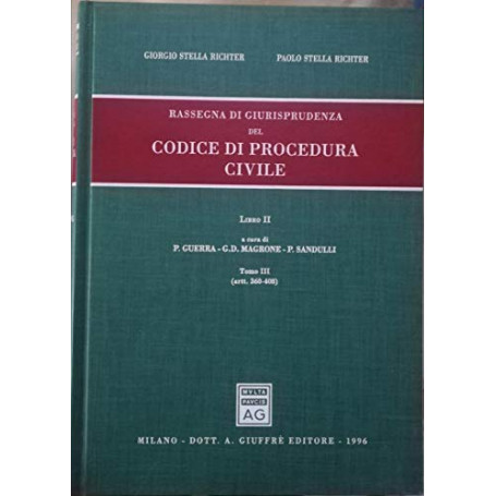 Rassegna di giurisprudenza del Codice di procedura civile. Artt. 360-408 (Vol. 2/tomo 3)