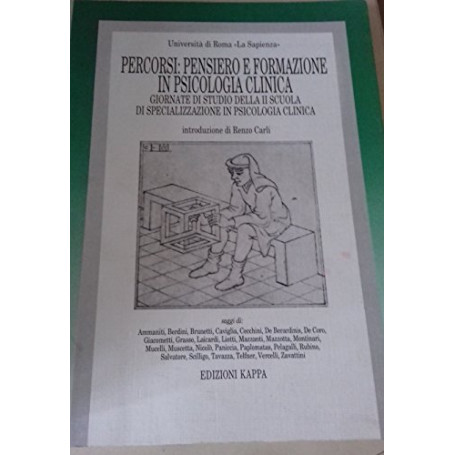 Percorsi: pensiero e formazione in psicologia clinica. Giornale di studio della scuola di specializzazione in psicologia clinica