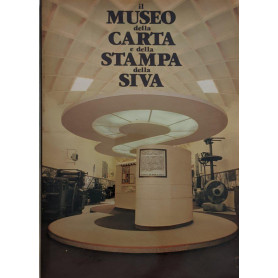 Il museo della carta e della stampa della Siva