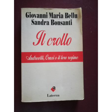 Il crollo. Andreotti  Craxi e il loro regime