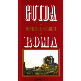 Guida ai misteri e segreti di Roma