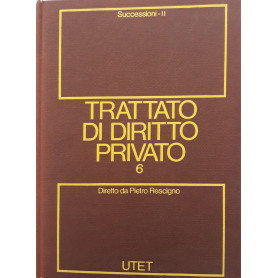 Trattato di diritto privato  - volume 6: Successioni. tomo 2