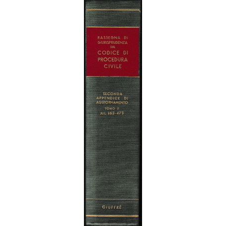 Rassegna di Giurisprudenza sul Codice di Procedura Civile. Seconda appendice di aggiornamento  tomo II  artt. 163-473