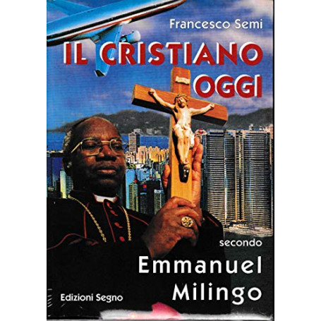 Il cristiano oggi secondoEImmanuel Milingo . CD-ROM mancante.